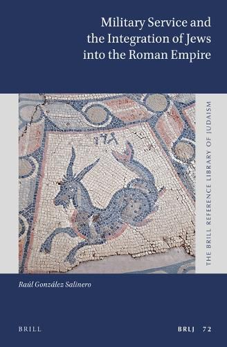 Cover image for Military Service and the Integration of Jews into the Roman Empire