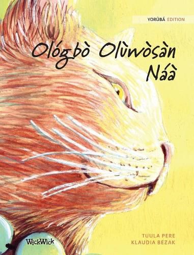 Olo&#769;gbo&#768; Olu&#768;wo&#768;sa&#768;n Na&#769;a&#768;: Yoruba Edition of The Healer Cat