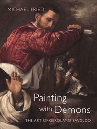 Cover image for Painting with Demons: The Art of Gerolamo Savoldo