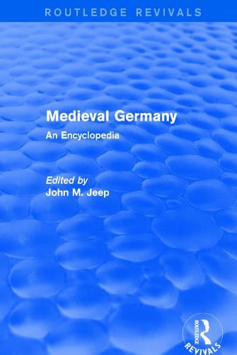 Cover image for Routledge Revivals: Medieval Germany (2001): An Encyclopedia