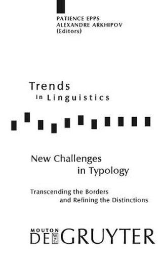 Cover image for New Challenges in Typology: Transcending the Borders and Refining the Distinctions