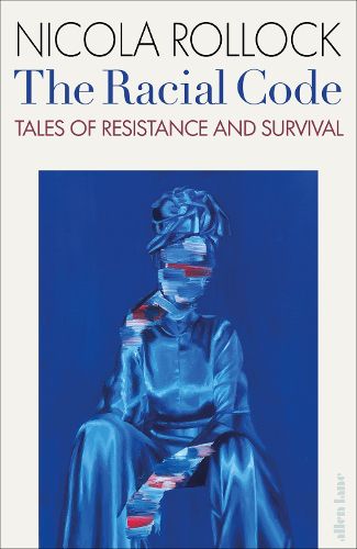 Cover image for The Racial Code: Tales of Resistance and Survival