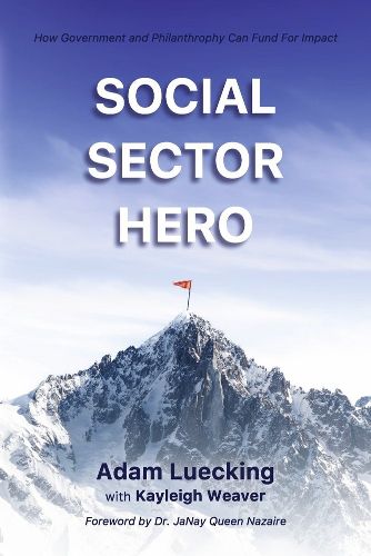 Cover image for Social Sector Hero: How Government and Philanthropy Can Fund For Impact