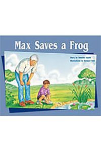 Cover image for Max Saves a Frog: Individual Student Edition Green (Levels 12-14)