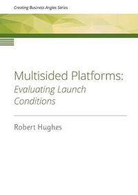 Cover image for Multisided Platforms: Evaluating launch conditions