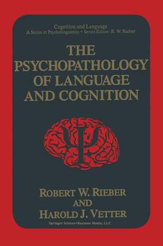 The Psychopathology of Language and Cognition