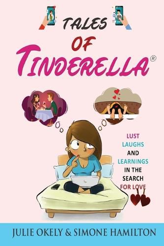 Cover image for Tales of Tinderella: Lust, Laughs and Learnings in the search for Love