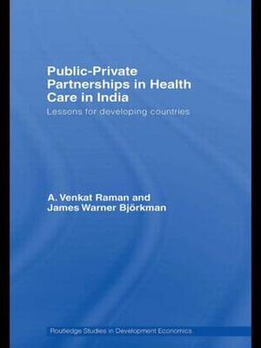 Cover image for Public-Private Partnerships in Health Care in India: Lessons for developing countries