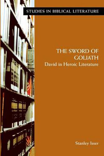 Cover image for The Sword of Goliath: David in Heroic Literature