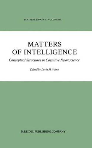 Matters of Intelligence: Conceptual Structures in Cognitive Neuroscience