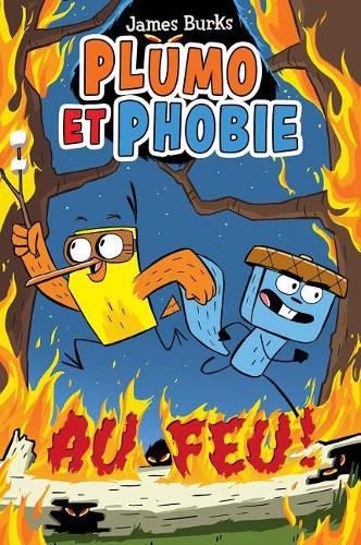 Plumo Et Phobie: Au Feu!