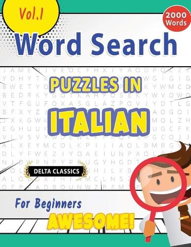 Cover image for Word Search Puzzles in Italian for Beginners - Awesome! Vol.1 - Delta Classics