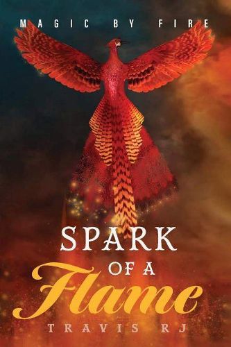 Cover image for Magic by Fire: Spark of a Flame