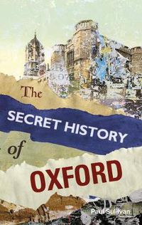 Cover image for The Secret History of Oxford