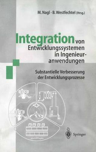 Cover image for Integration von Entwicklungssystemen in Ingenieuranwendungen: Substantielle Verbesserung der Entwicklungsprozesse