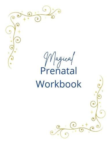 Cover image for Magical Prenatal Workbook