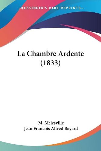 Cover image for La Chambre Ardente (1833)