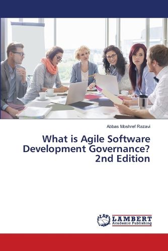 Cover image for What is Agile Software Development Governance? 2nd Edition
