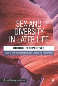 Cover image for Sex and Diversity in Later Life: Critical Perspectives