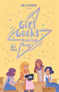 Cover image for Making Magic (Girl Geeks, Book 4) 
