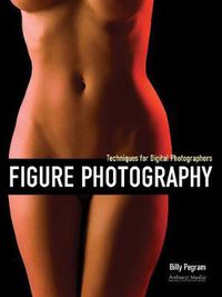 Cover image for Figure Photography: Techniques for Digital Photographers