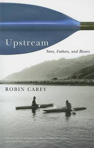 Upstream: Sons, Fathers, and Rivers