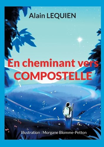 Cover image for En cheminant vers Compostelle