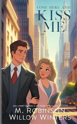 Cover image for Come Here And Kiss Me