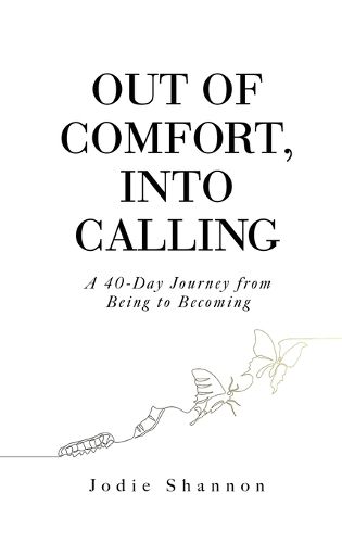 Cover image for Out of Comfort, Into Calling
