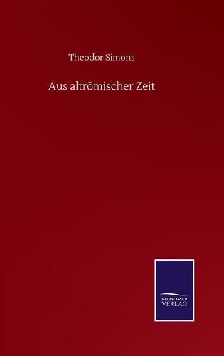 Cover image for Aus altroemischer Zeit