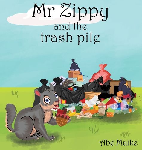 Cover image for Mr Zippy and the trash pile