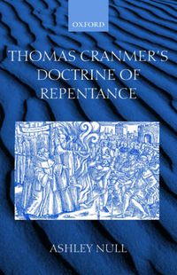 Cover image for Thomas Cranmer's Doctrine of Repentance: Renewing the Power to Love