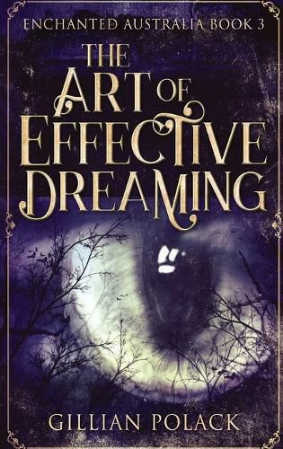 Cover image for The Art Of Effective Dreaming: Large Print Hardcover Edition