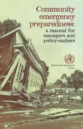 Cover image for Community Emergency Preparedness: A Manual for Managers and Policy-makers