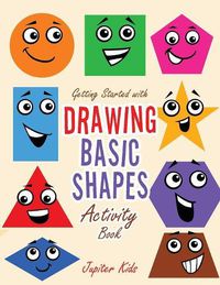 Cover image for Getting Started with Drawing Basic Shapes Activity Book