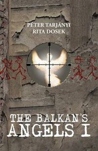 Cover image for The Balkan's Angels I