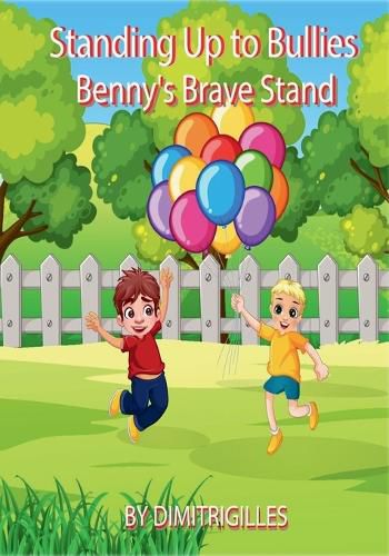 Cover image for Standing Up To Bullies Benny's brave stand