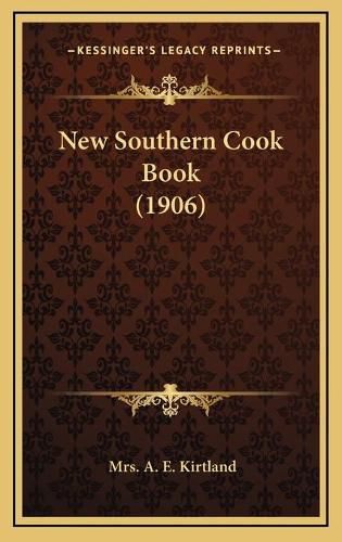 Cover image for New Southern Cook Book (1906)