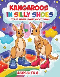 Cover image for Kangaroos in Silly Shoes