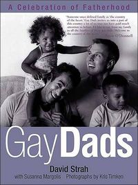 Cover image for Gay Dads: A Celebration of Fatherhood