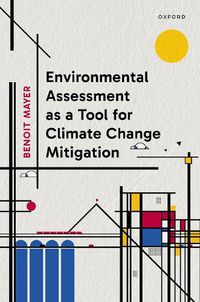 Cover image for Environmental Assessment as a Tool for Climate Change Mitigation