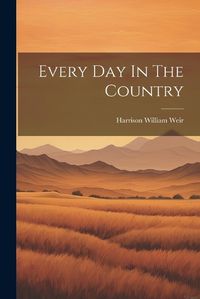 Cover image for Every Day In The Country