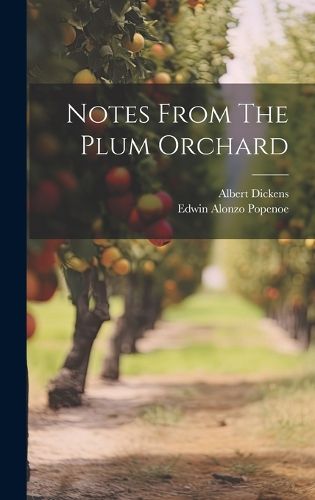 Cover image for Notes From The Plum Orchard