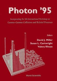 Cover image for Photon '95: Gamma-gamma Collisions And Related Processes - Incorporating The Xth International Workshop