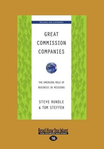 Cover image for Great Commission Companies: The Emerging Role of Business in Missions (Revised Edition)