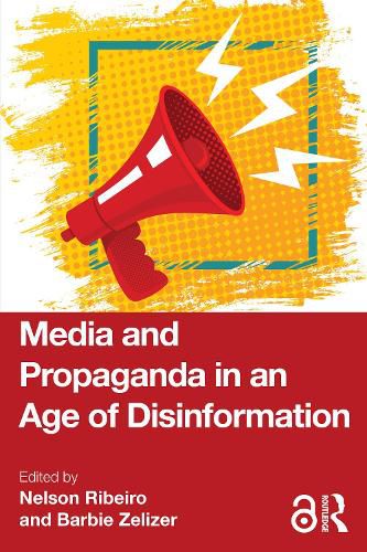 Cover image for Media and Propaganda in an Age of Disinformation