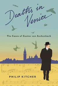 Cover image for Deaths in Venice: The Cases of Gustav von Aschenbach