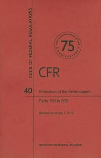 Cover image for Protection of the Environment, Parts 190 to 259