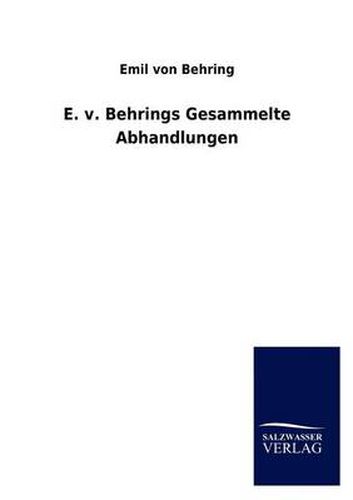 Cover image for E. v. Behrings Gesammelte Abhandlungen