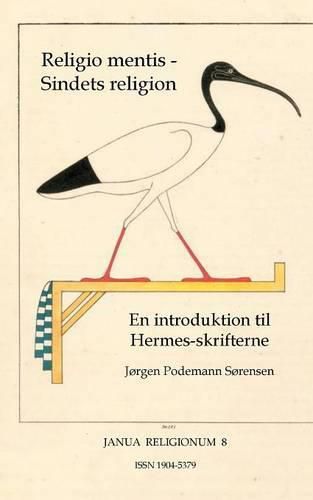 Cover image for Religio mentis - Sindets religion: En introduktion til Hermesskrifterne